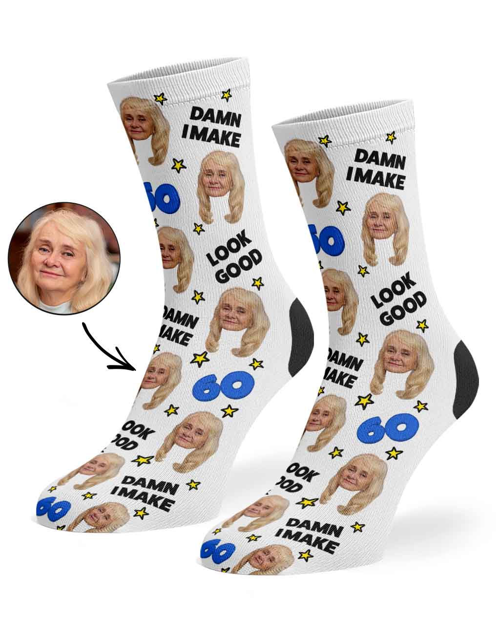 Damn I Make 60 Look Good Socks