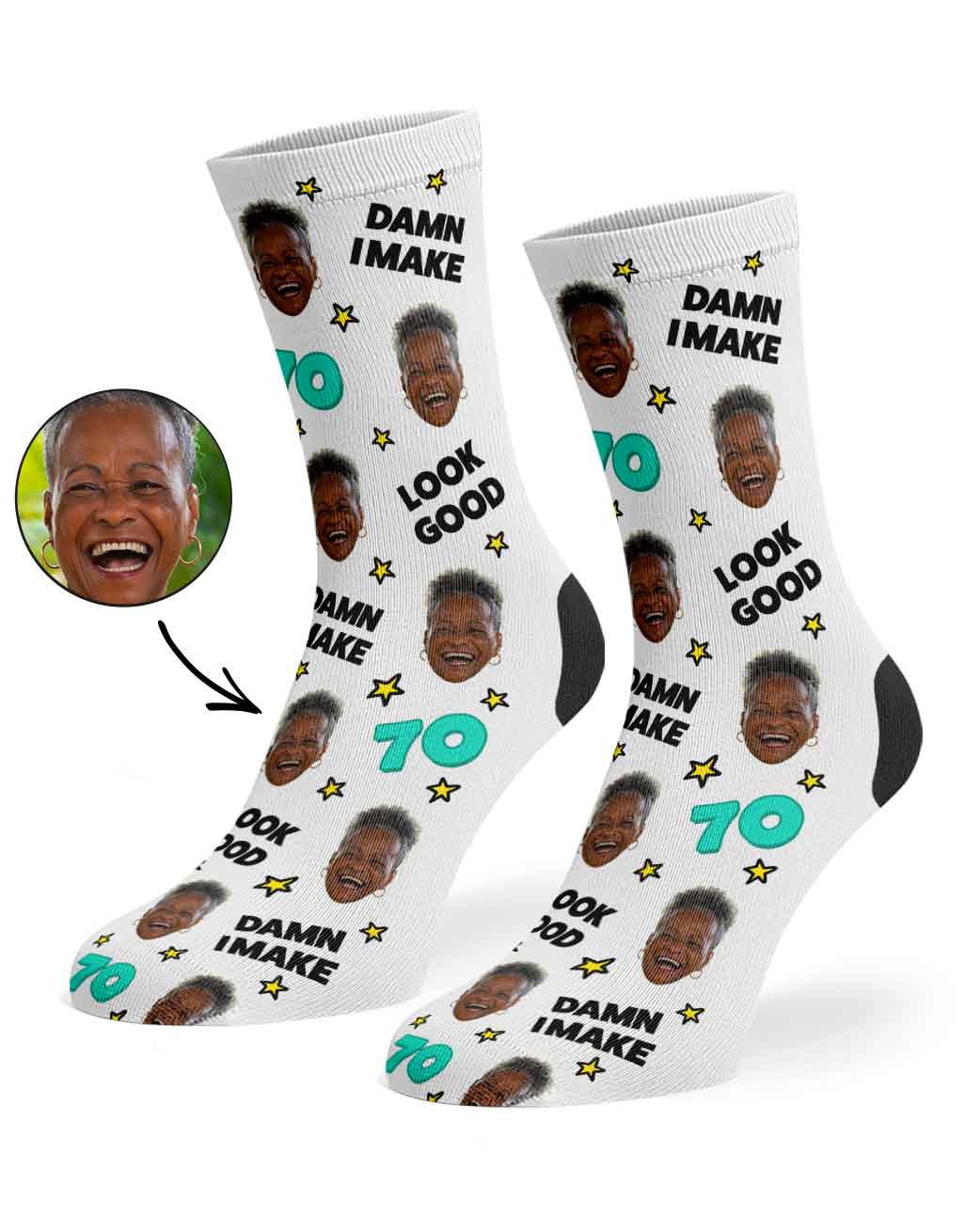 Damn I Make 70 Look Good Socks