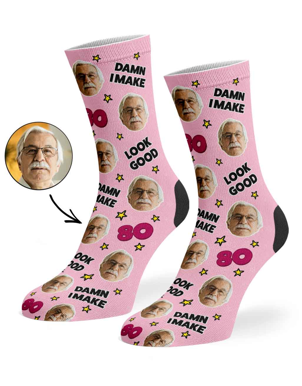 Damn I Make 80 Look Good Socks