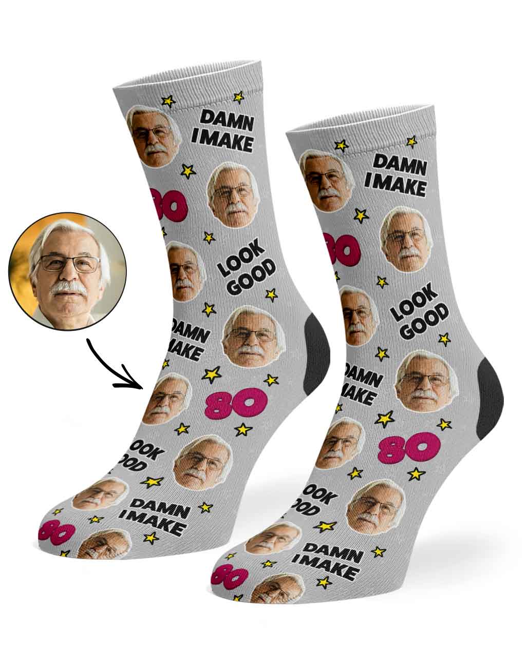 Damn I Make 80 Look Good Socks