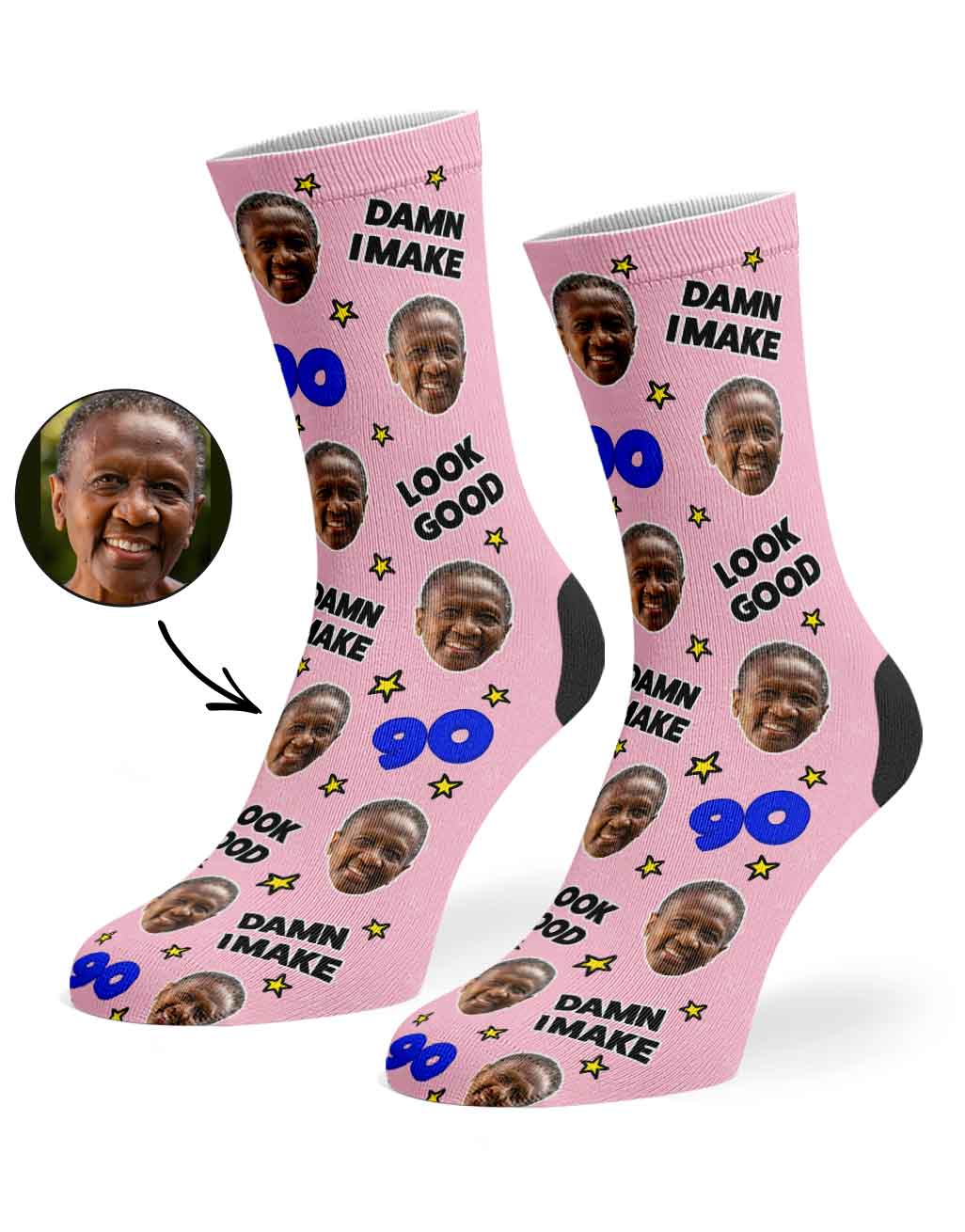 Damn I Make 90 Look Good Socks
