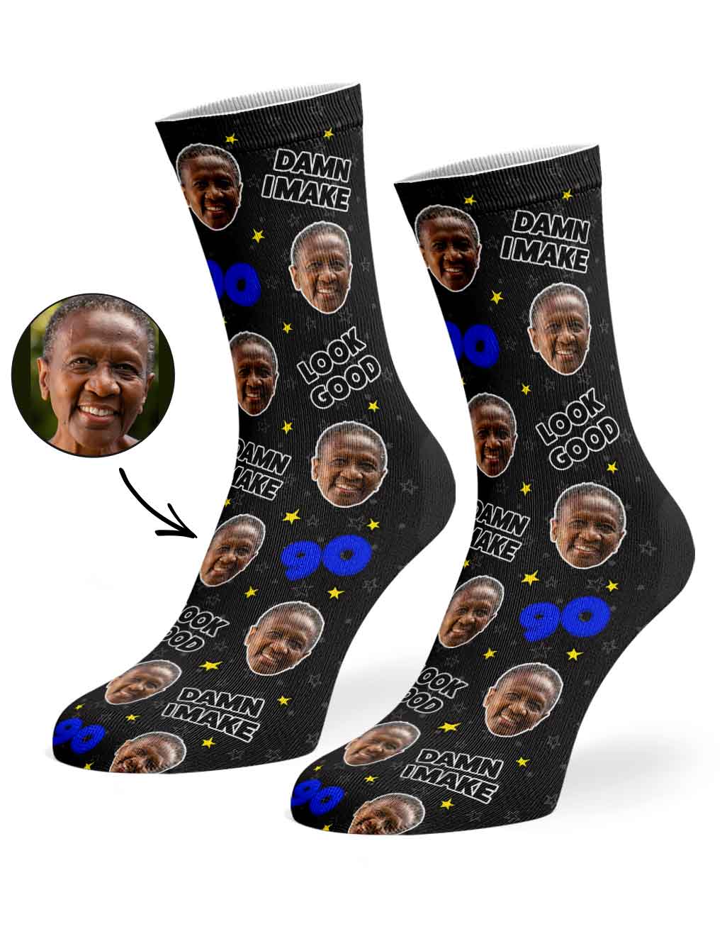 Damn I Make 90 Look Good Socks