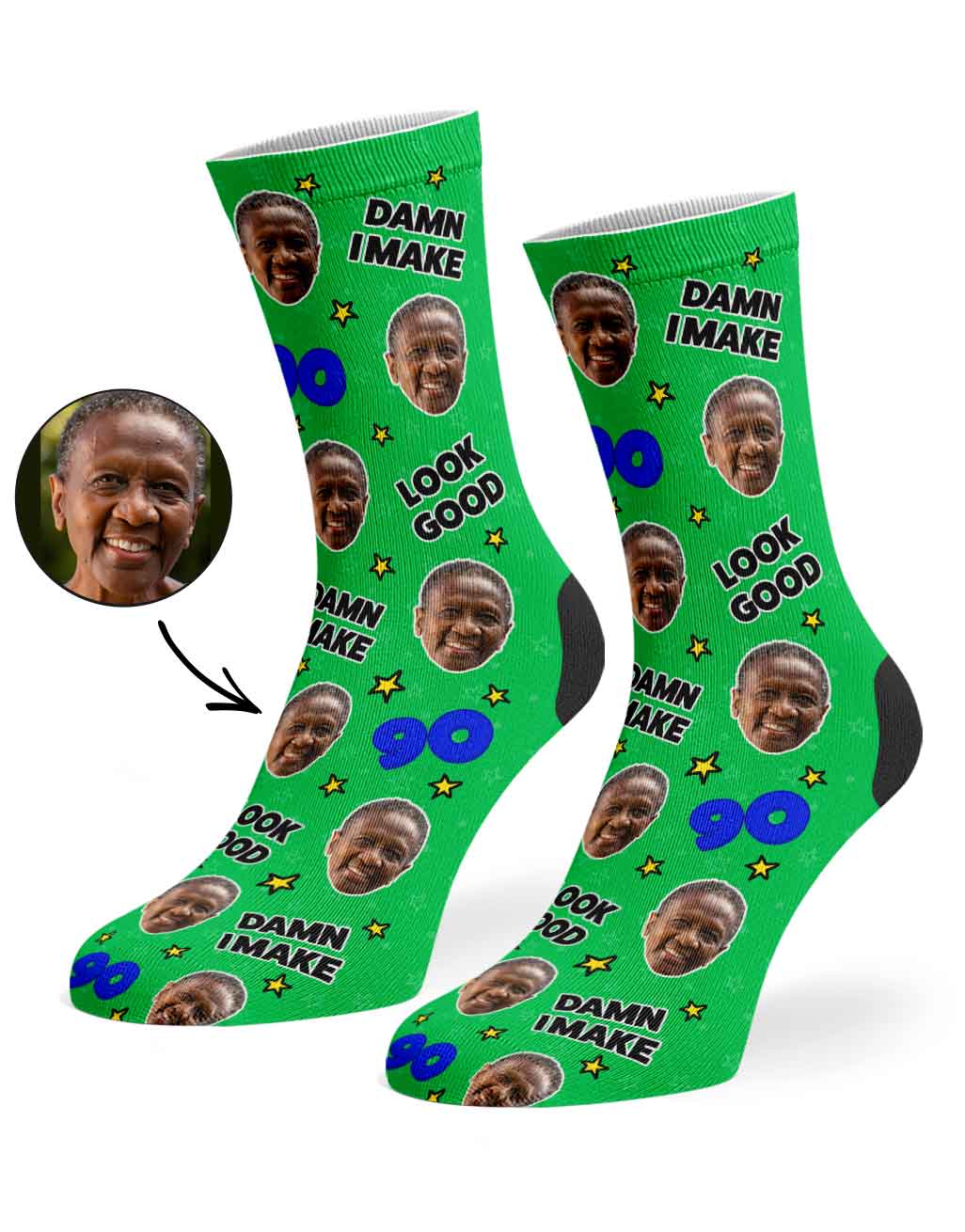 Damn I Make 90 Look Good Socks