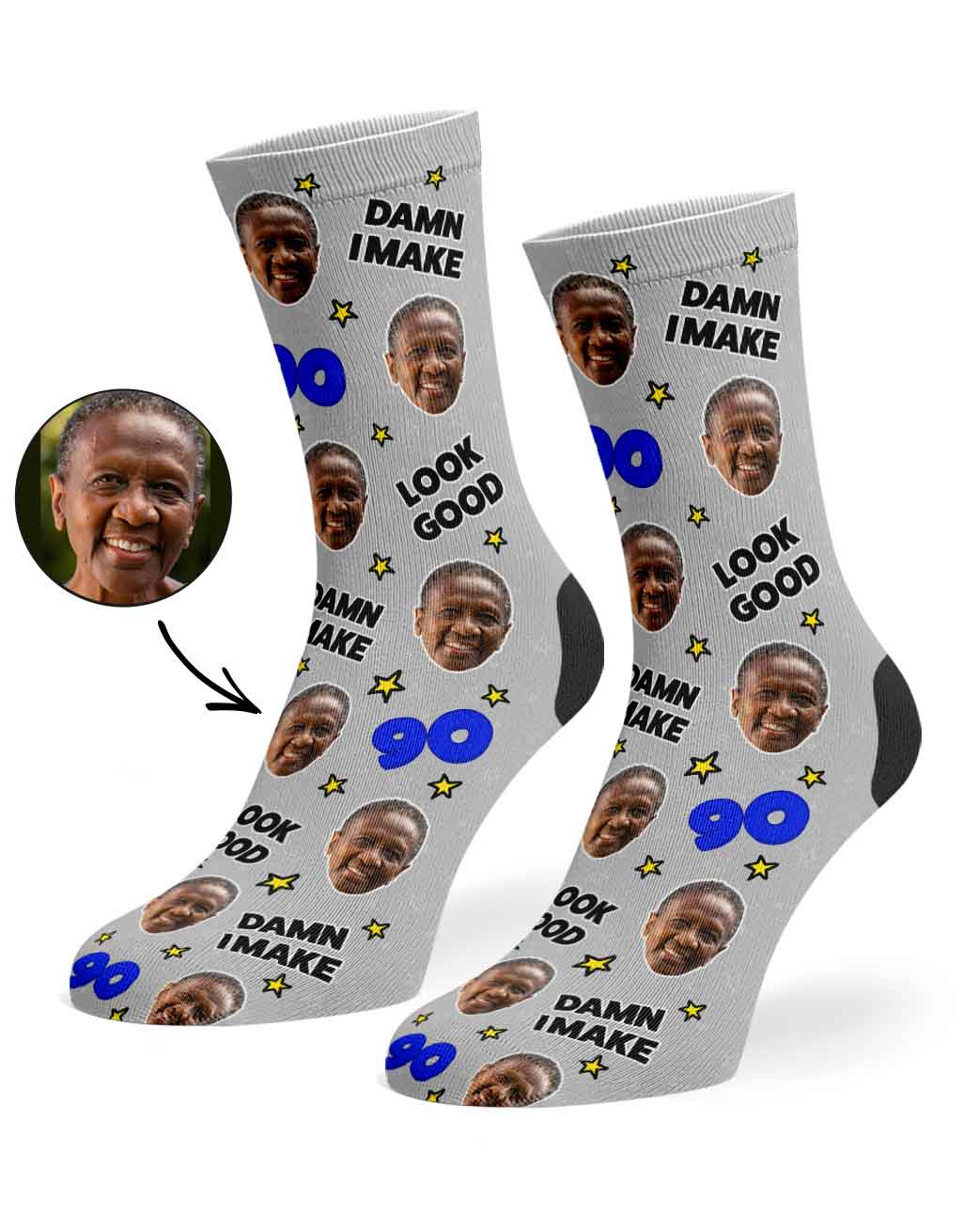 Damn I Make 90 Look Good Socks