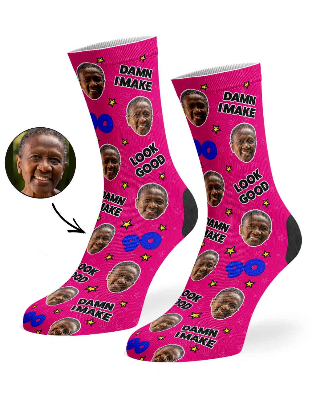 Damn I Make 90 Look Good Socks