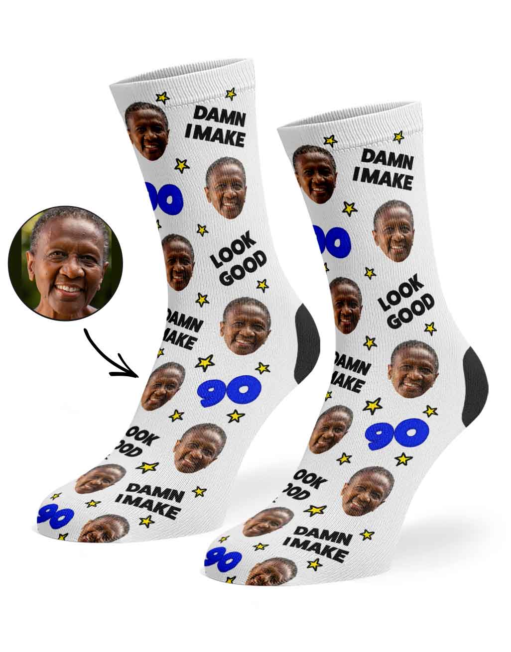 Damn I Make 90 Look Good Socks