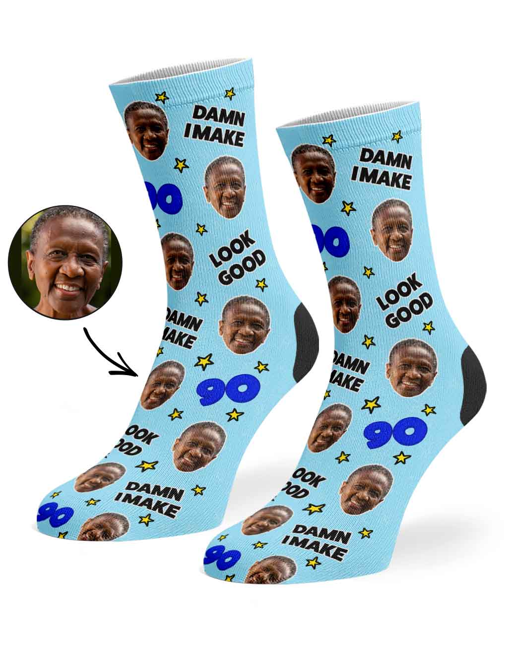 Damn I Make 90 Look Good Socks