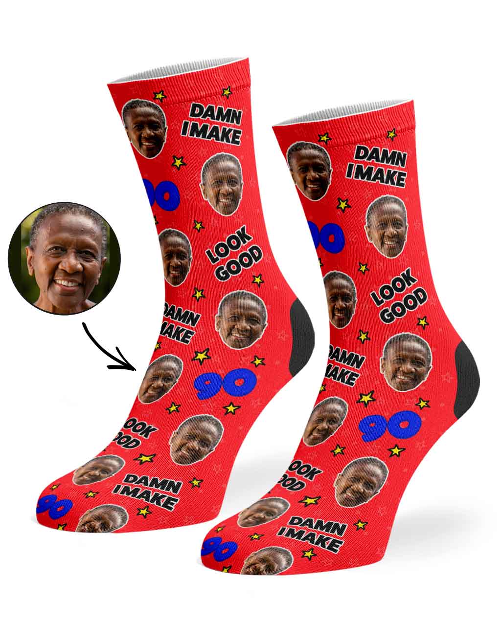 Damn I Make 90 Look Good Socks