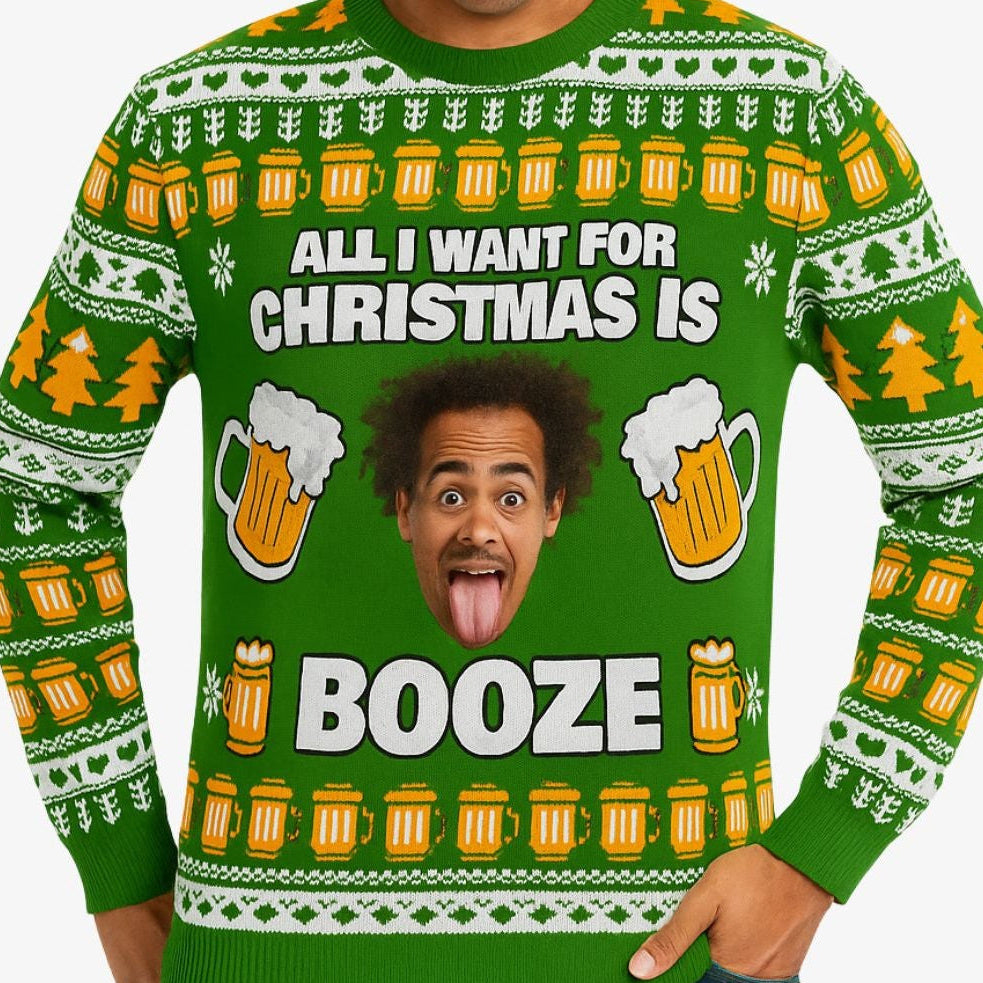 All I Want For Christmas Is Booze Face Personalised Christmas Jumper