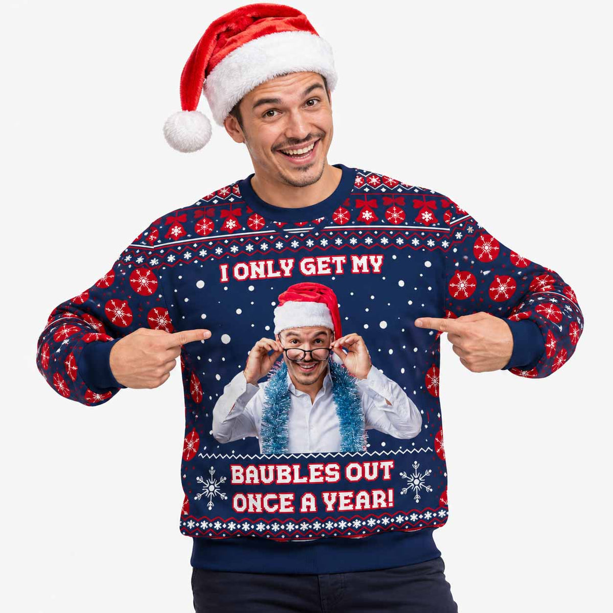 I Only Get My Baubles Out Once A Year Personalised Christmas Jumper